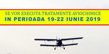 ÎN PERIOADA 19-22 IUNIE 2019 SE VOR EXECUTA TRATAMENTE AVIOCHIMICE , DE COMBATERE A DĂUNATORILOR