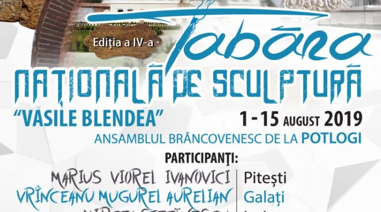 TABĂRA NAȚIONALĂ DE SCULPTURĂ „VASILE BLENDEA” EDIȚIA A IV – A