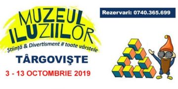 MUZEUL ILUZIILOR OPTICE, PENTRU PRIMA OARĂ ÎN TÂRGOVIȘTE!