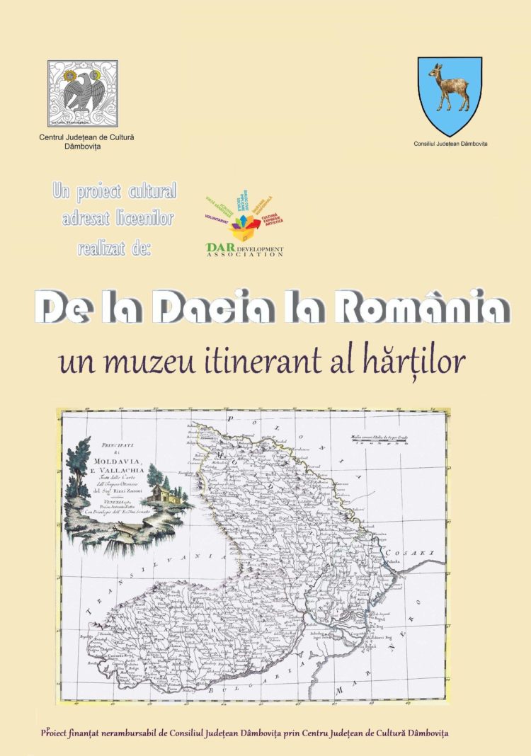 DE LA DACIA LA ROMÂNIA – UN MUZEU ITINERANT AL HĂRȚILOR