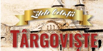 Zilele Cetății Târgoviște vor fi organizate în perioada 5-8 septembrie 2020!