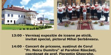 RUGĂCIUNE PENTRU BRÂNCOVENI  CONCERT DE PRICESNE ȘI EXPOZIȚIE DE ICOANE PE STICLĂ