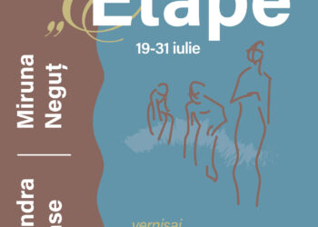 Alexandra NĂSTASE și Miruna NEGUȚ „ETAPE” – Expoziţie de artă