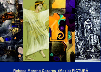 „Interferențe culturale”  Expoziție de pictură și grafică  a artiștilor Rebeca Moreno Cazares și Andrei Scărlătescu