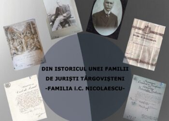 „Din istoricul unei familii de juriști târgovișteni – familia I. C. Nicolaescu”.  Expoziție temporară, deschisă la Muzeul de Istorie