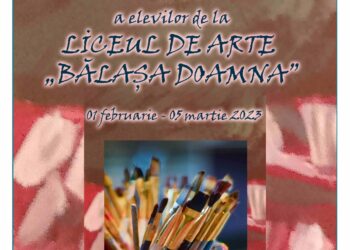ARTIȘTI ÎN DEVENIRE – Expoziţie de pictură  a elevilor de la Liceul de Arte „Bălașa Doamna” Târgoviște
