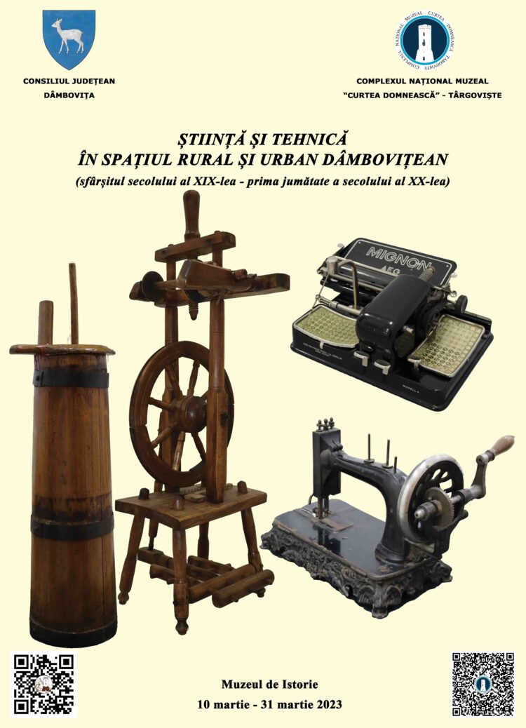 „ȘTIINȚĂ  ȘI  TEHNICĂ  ÎN SPAȚIUL  RURAL  ȘI  URBAN DÂMBOVIȚEAN”, O NOUĂ EXPOZIȚIE TEMPORARĂ ORGANIZATĂ LA MUZEUL DE ISTORIE