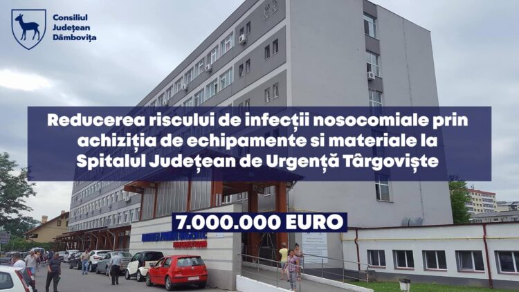7.000.000 de euro – o nouă investiție a Consiliului Județean Dâmbovița la Spitalul Județean de Urgență din Târgoviște