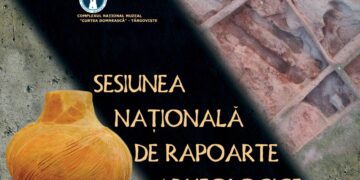Târgoviștea devine capitala arheologiei românești în perioada 29-31 mai 2023