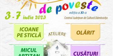În perioada 3-7 iulie, Centrul Județean de Cultură Dâmbovița organizează cea de-a XI-a ediție a Taberei de Creație „O vară de poveste”.