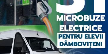 Consiliul Județean Dâmbovița va achiziționa 31 de microbuze electrice noi pentru transportul elevilor navetiști!