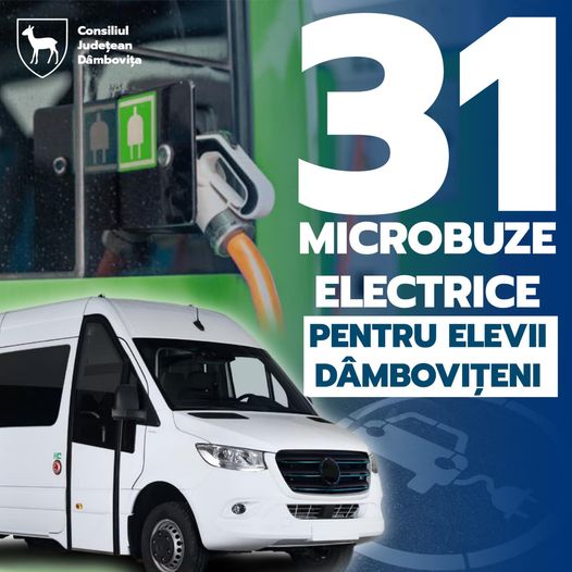 Consiliul Județean Dâmbovița va achiziționa 31 de microbuze electrice noi pentru transportul elevilor navetiști!