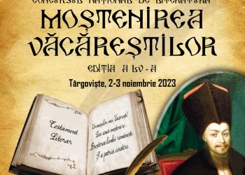În perioada 2-3 noiembrie 2023, se desfășoaraă a LV – a ediţie a Concursului Naţional de Literatură „Moştenirea Văcăreştilor”.
