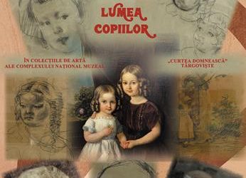 LUMEA COPIILOR, expoziție de artă dedicată copiilor de ieri și de azi