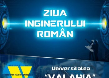 Ziua Inginerului Român sărbătorită la Universitatea „Valahia” din Târgoviște – Construiește-ți viitorul prin inovație și creativitate!