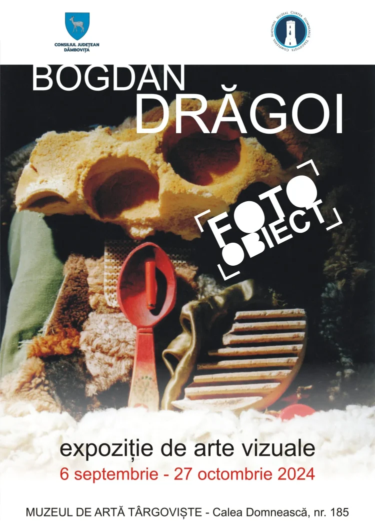 Expoziție de arte vizuale – FotoObiect – Bogdan DRĂGOI… la Muzeul de Artă din Târgoviște!