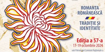 Festivalul Național de Romanțe ‘Crizantema de Aur’ – Ediția a 57-a, 17-19 Octombrie 2024: Celebrând Tradiția și Identitatea Romanței Românești