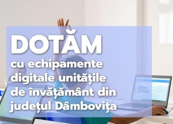 Consiliul Județean Dâmbovița Investește 65 Milioane de Lei în Digitalizarea Școlilor: Peste 1.100 Laptopuri și Mii de Echipamente pentru 63 de Instituții de Învățământ!