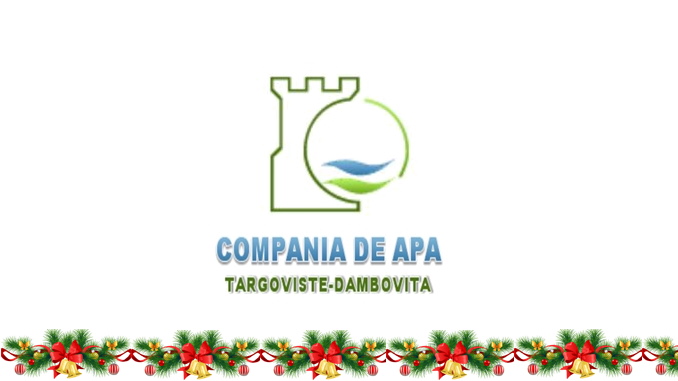 Mesajul Conducerii Companiei de Apă Târgoviște-Dâmbovița cu Prilejul Sărbătorilor de Iarnă