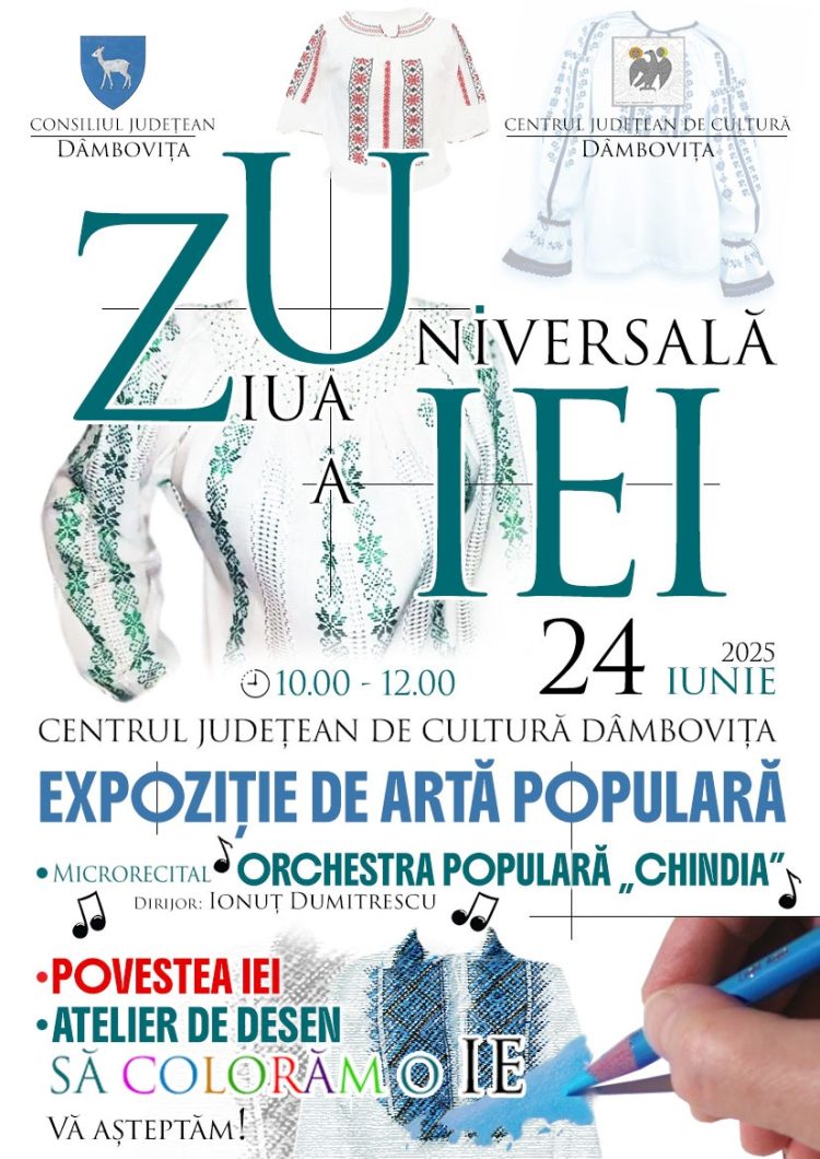Tradiție, culoare și suflet românesc: Ziua Universală a Iei sărbătorită la Centrul Județean de Cultură Dâmbovița!