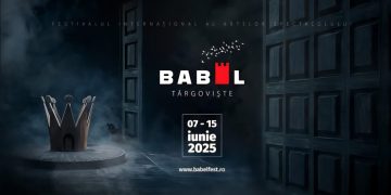 Târgoviște devine capitala mondială a artei: Festivalul BABEL 2025 aduce magia din 5 continente!
