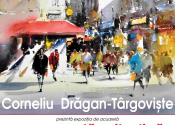 „Promenadă citadină”,  expoziţie de acuarelă a artistului Corneliu Drăgan-Târgoviște la Muzeul de Artă din Târgoviște