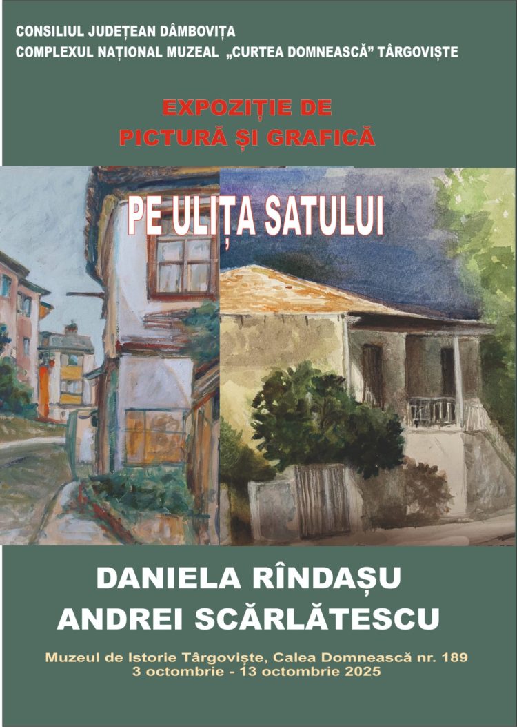 „Pe ulița satului”, o nouă expoziție  organizată la Muzeul de Istorie din Târgoviște