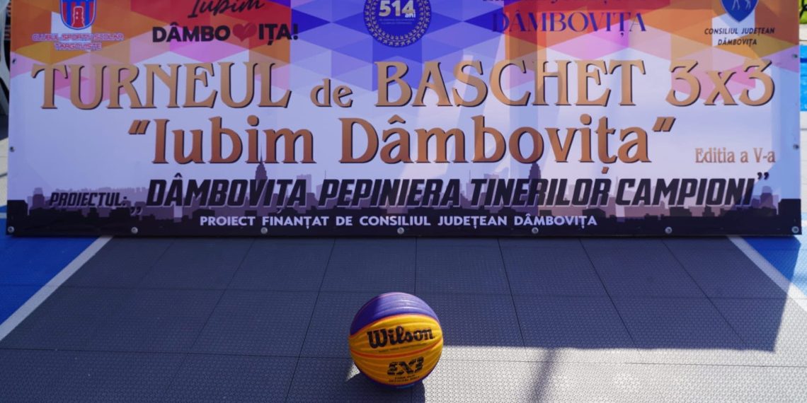 A început Campionatul Județean de Baschet 3×3 „Iubim Dâmbovița”, în cadrul Zilelor Județului Dâmbovița