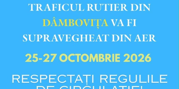 Poliția Rutieră Dâmbovița, controale din aer și de la sol pentru creșterea siguranței în trafic